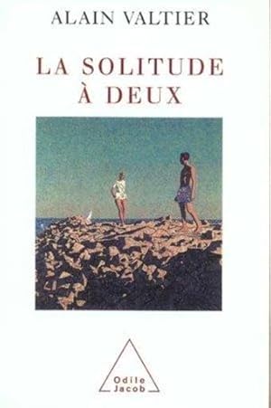 Seller image for La solitude  deux for sale by Chapitre.com : livres et presse ancienne