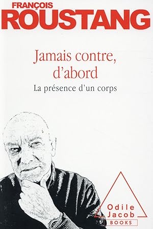 jamais contre, d'abord