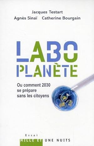 Labo planète ou Comment 2030 se prépare sans les citoyens