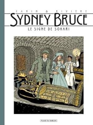 Bild des Verkufers fr Sydney Bruce Tome 3 : le signe de Sokari zum Verkauf von Chapitre.com : livres et presse ancienne