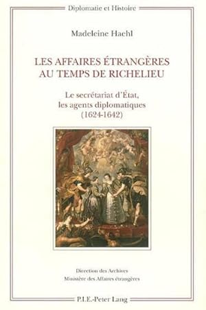 Seller image for Les affaires trangres au temps de Richelieu for sale by Chapitre.com : livres et presse ancienne