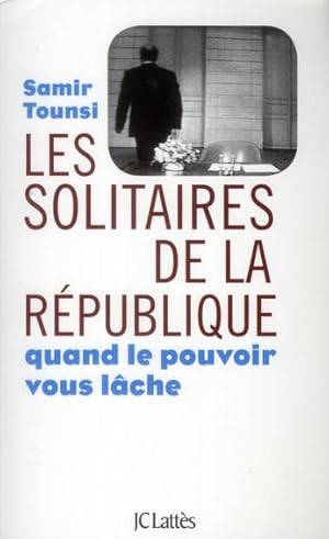 les solitaires de la République