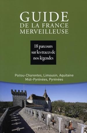 guide de la France merveilleuse ; Sud-Ouest