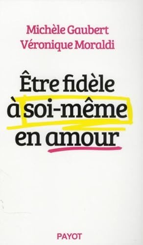 Imagen del vendedor de tre fidle  soi-mme en amour a la venta por Chapitre.com : livres et presse ancienne