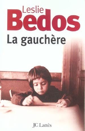 Immagine del venditore per La gauchre venduto da Chapitre.com : livres et presse ancienne