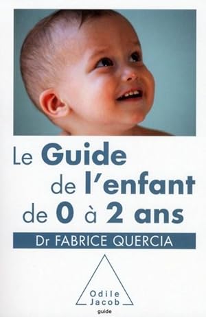 le guide de l'enfant de 0 à 2 ans