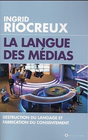 Bild des Verkufers fr la langue des mdias zum Verkauf von Chapitre.com : livres et presse ancienne