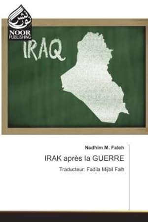 irak apres la guerre - traducteur: fadila mijbil falh