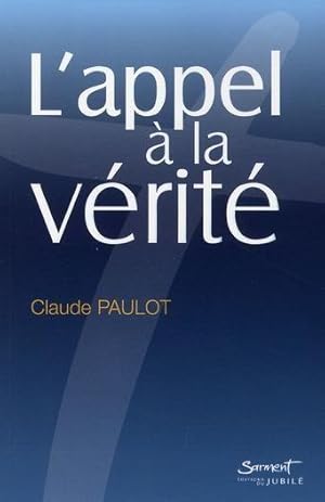 Imagen del vendedor de L'appel de la vrit a la venta por Chapitre.com : livres et presse ancienne