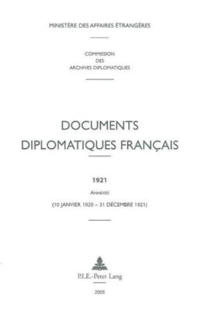 documents diplomatiques francais - 1920-1921 - annexes (10 janvier 1920 - 31 decembre 1921)