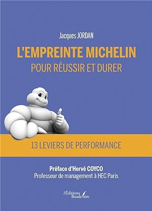 l'empreinte Michelin pour réussir et durer : 13 leviers de performance