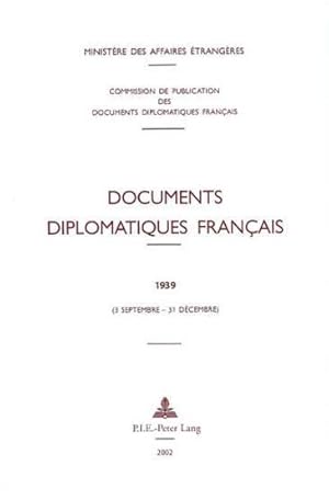 Documents diplomatiques français. 3e série, 1939-1944. 1939. Documents diplomatiques français. 3 ...