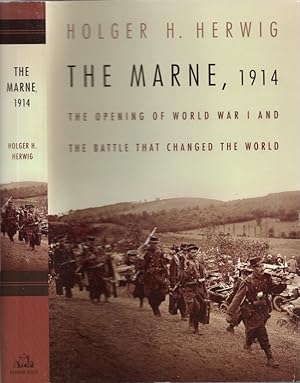 Immagine del venditore per The Marne, 1914 The Opening of World War I and the Battle That Changed the World venduto da Americana Books, ABAA
