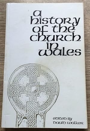Image du vendeur pour A History of the Church in Wales mis en vente par Peter & Rachel Reynolds