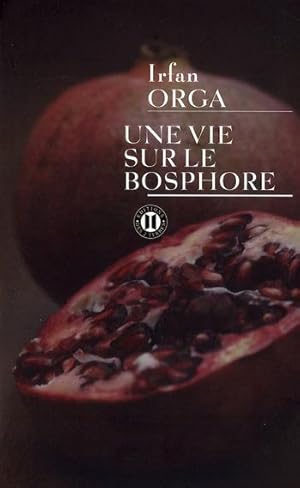 Seller image for Une vie sur le Bosphore for sale by Chapitre.com : livres et presse ancienne