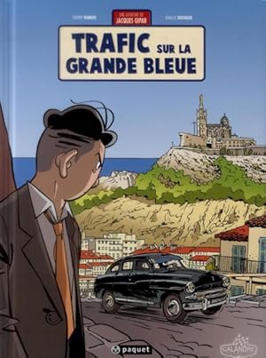 Bild des Verkufers fr une aventure de Jacques Gipar Tome 5 : trafic sur la grande bleue zum Verkauf von Chapitre.com : livres et presse ancienne