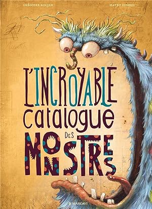 Image du vendeur pour l'incroyable catalogue des monstres mis en vente par Chapitre.com : livres et presse ancienne