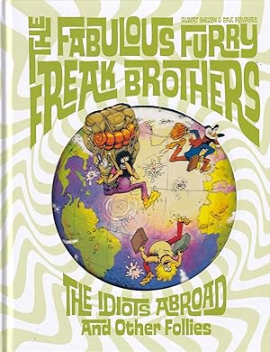 Seller image for The Idiots Abroad and Other Follies (The Fabulous Furry Freak Brothers) for sale by Adventures Underground