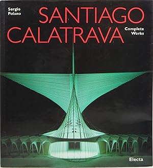 Seller image for Santiago Calatrava: Complete Works for sale by Newbury Books