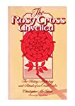 Seller image for Rosy Cross Unveiled: The History, Mythology and Rituals of an Occult Order for sale by Antiquariat Mander Quell