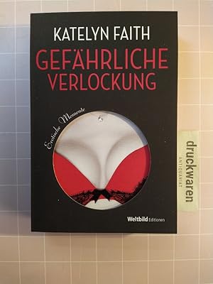 Bild des Verkufers fr Gefhrliche Verlockung: Erotischer Roman. zum Verkauf von Druckwaren Antiquariat