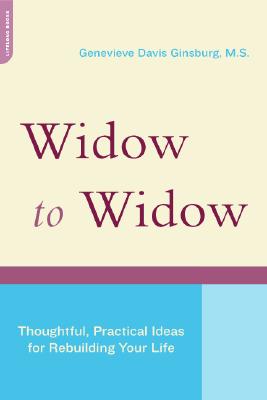 Seller image for Widow to Widow: Thoughtful, Practical Ideas for Rebuilding Your Life (Paperback or Softback) for sale by BargainBookStores