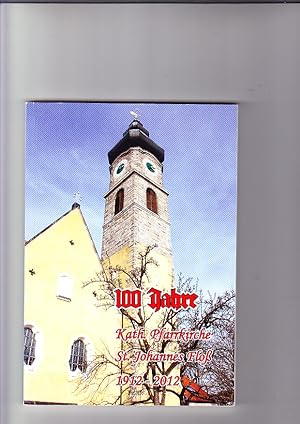 Seller image for Festschrift zur 100-Jahr-Feier der katholischen Pfarrkirche St. Johannes der Tufer, Flo, 24. Juni 2012. for sale by Elops e.V. Offene Hnde
