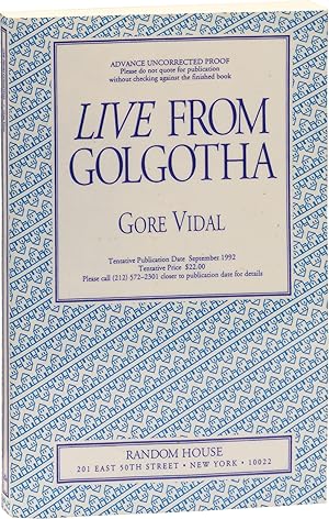 Immagine del venditore per Live from Golgotha: The Gospel According to Gore Vidal (Advance Uncorrected Proof) venduto da Royal Books, Inc., ABAA