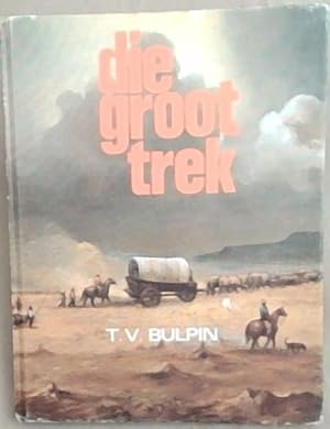 Die Groot Trek