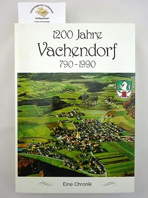 Bild des Verkufers fr 1200 Jahre Vachendorf : 790-1990 ; Orts-Chronik 1995. zum Verkauf von Chiemgauer Internet Antiquariat GbR