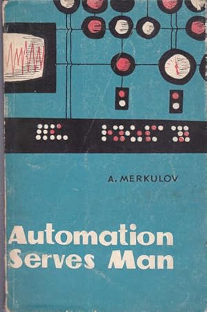 Seller image for Automation Serves Man for sale by Goulds Book Arcade, Sydney