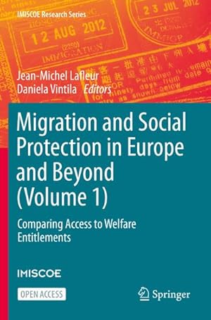 Bild des Verkufers fr Migration and Social Protection in Europe and Beyond (Volume 1) : Comparing Access to Welfare Entitlements zum Verkauf von AHA-BUCH GmbH