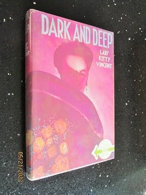 Seller image for Dark and Deep first edition hardback in original dustjacket for sale by Alan White Fine Books