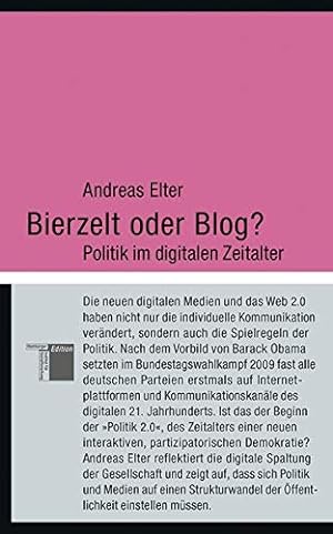 Seller image for Bierzelt oder Blog? Politik im digitalen Zeitalter (kleine reihe) for sale by Gabis Bcherlager