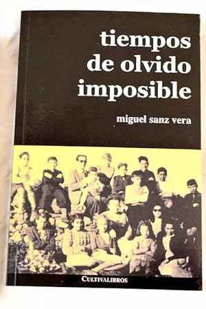 Immagine del venditore per Tiempos de olvido imposible venduto da Alcan Libros