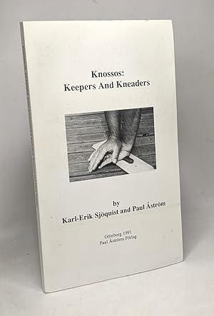 Imagen del vendedor de Knossos: Keepers and kneaders (Studies in Mediterranean archaeology and literature. Pocket-book) a la venta por crealivres