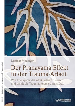 Bild des Verkufers fr Der Pranayama-Effekt in der Trauma-Arbeit zum Verkauf von moluna