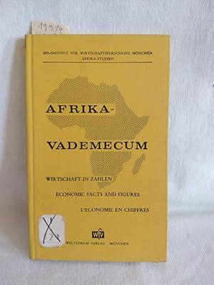 Imagen del vendedor de Afrika-Vademecum: Grunddaten zur Wirtschaftsstruktur und Wirtschaftsentwicklung Afrikas. (= Afrika-Studien des IFO-Institut fr Wirtschaftsforschung, Mnchen: Sonderreihe Information und Dokumentation, Band 1). a la venta por Versandantiquariat Waffel-Schrder