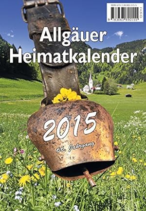 Bild des Verkufers fr Allguer Heimatkalender 2015 zum Verkauf von Allguer Online Antiquariat