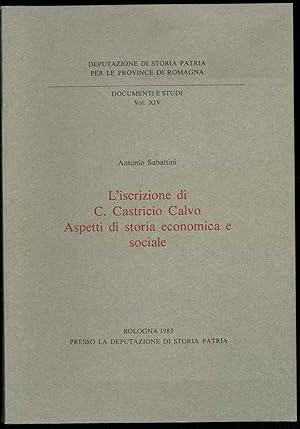 L'iscrizione di C. Castricio Calvo. Aspetti di storia economica e sociale.