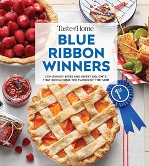 Seller image for Taste of Home Blue Ribbon Winners: More than 200 State Fair Foods and Grand Prize Recipes [Paperback ] for sale by booksXpress