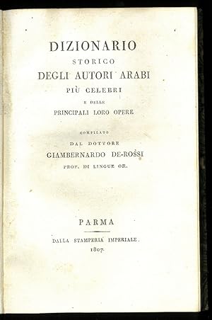 Dizionario storico degli autori arabi piu celebri e delle loro principali opere compilato dal dot...