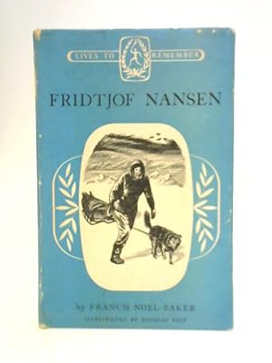 Immagine del venditore per Fridtjof Nansen (Lives to Remember) venduto da World of Rare Books