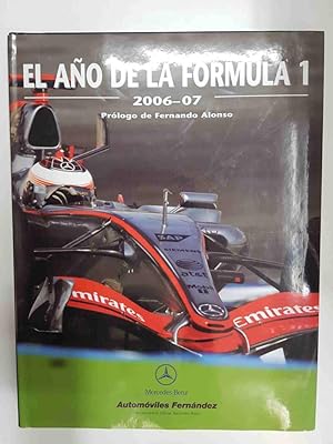 Seller image for El Ao de la Formula 1, 2006-07. Prologo de Fernando Alonso for sale by El Boletin