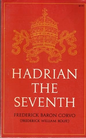 Bild des Verkufers fr Hadrian the Seventh zum Verkauf von Clausen Books, RMABA