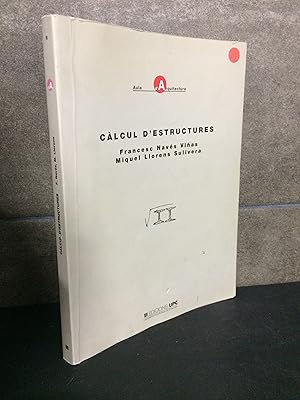 Imagen del vendedor de CALCUL DESTRUCTURES. FRANCESC NAVES VIAS, MIQUEL LLORENS SULIVERA. ARQUITECTURA. a la venta por Lauso Books