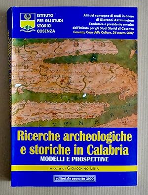 Seller image for Ricerche archeologiche e storiche in Calabria for sale by The Book Archive