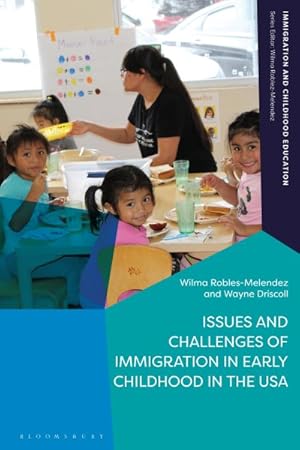 Immagine del venditore per Issues and Challenges of Immigration in Early Childhood in the USA venduto da GreatBookPricesUK