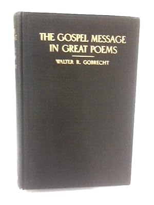 Bild des Verkufers fr The Gospel Message in Great Poems zum Verkauf von World of Rare Books