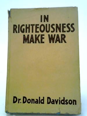 Image du vendeur pour In Righteousness Make War mis en vente par World of Rare Books